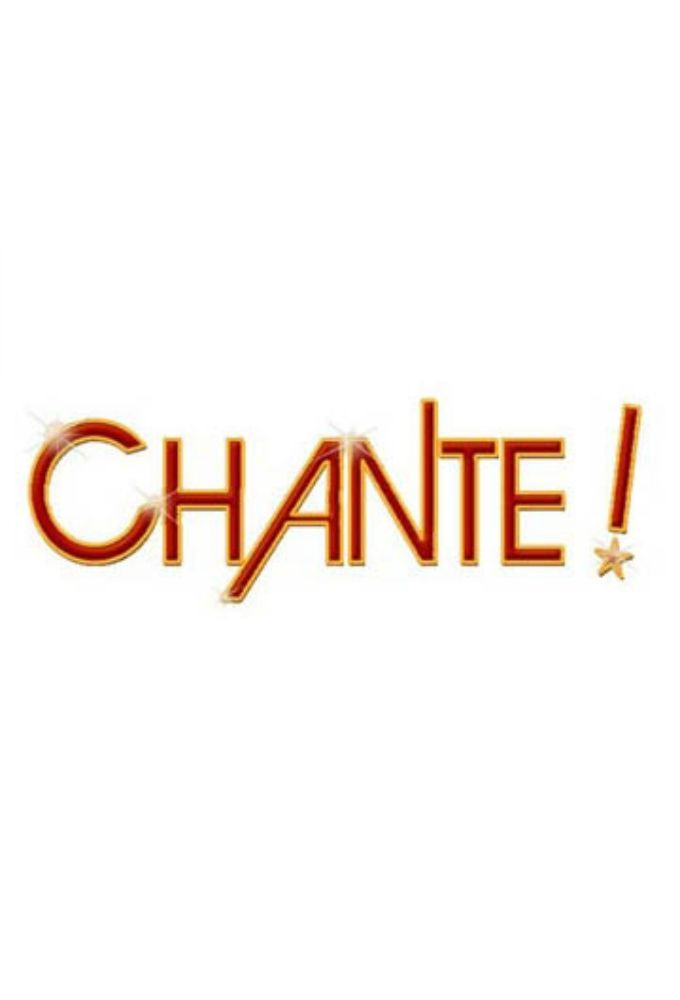 Сериал Chante !