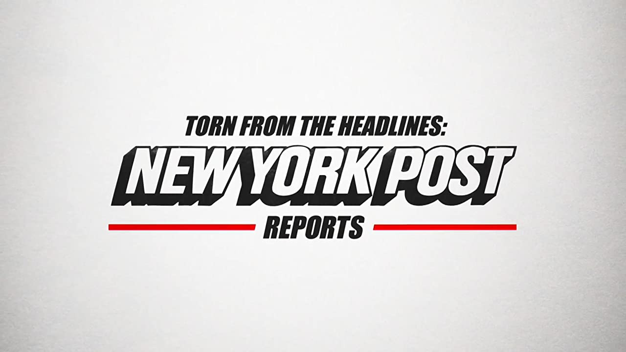 Сериал Torn from the Headlines: New York Post Reports