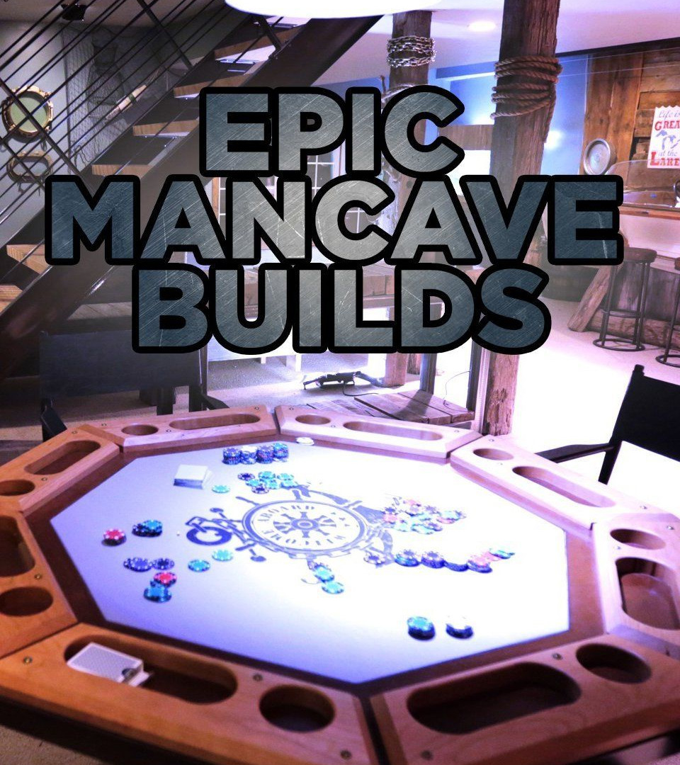Сериал Epic Mancave Builds