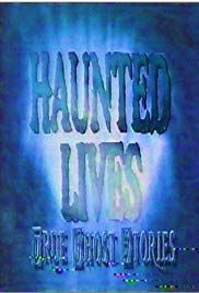 Сериал Haunted Lives: True Ghost Stories