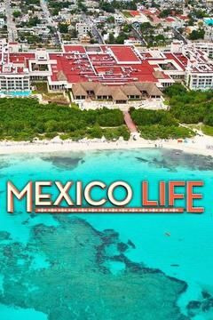 Show Mexico Life