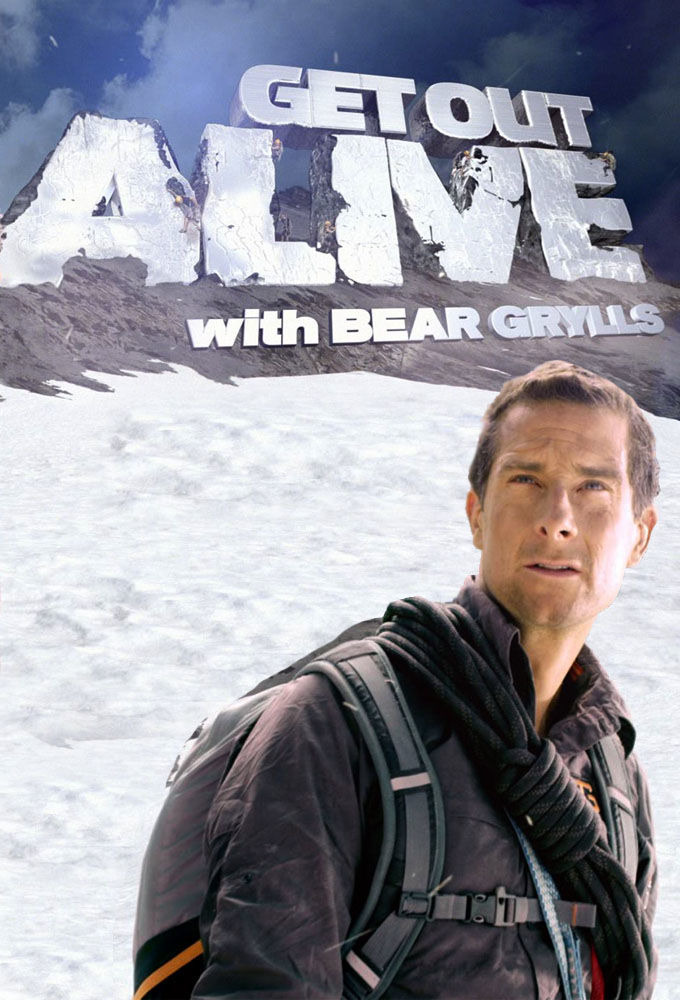 Show Get Out Alive with Bear Grylls