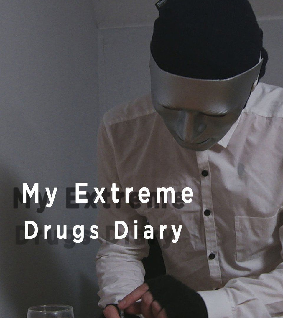 Сериал My Extreme Drugs Diary