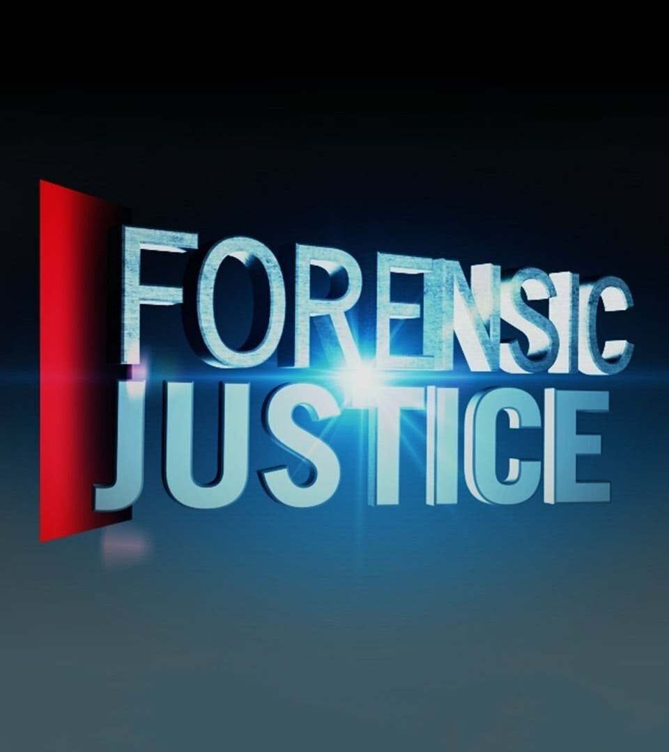 Show Forensic Justice