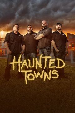 Сериал Haunted Towns