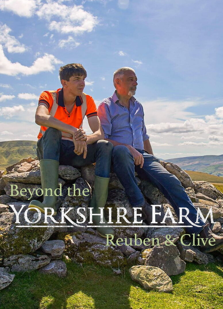 Show Beyond the Yorkshire Farm: Reuben & Clive