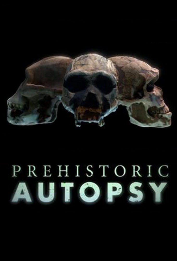 Сериал Prehistoric Autopsy