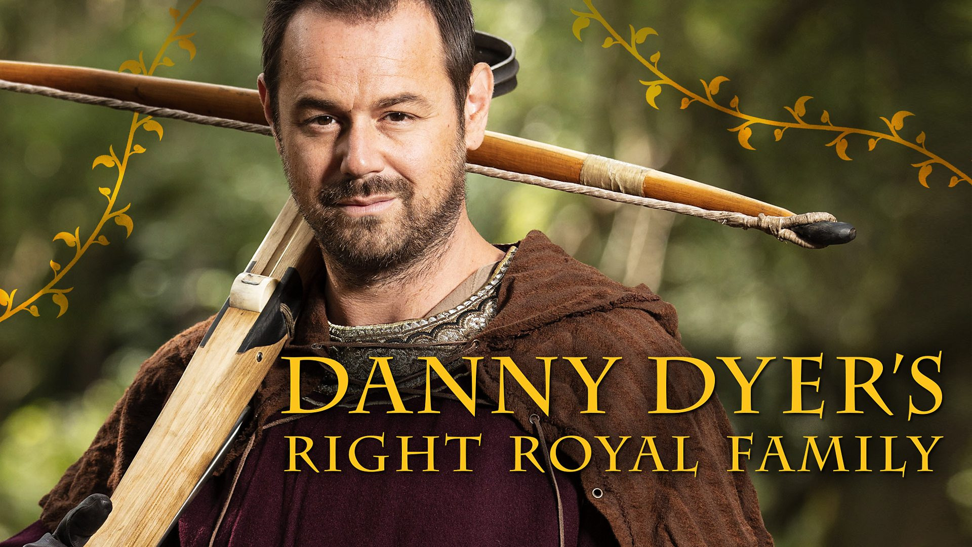 Show Danny Dyer's Right Royal Family