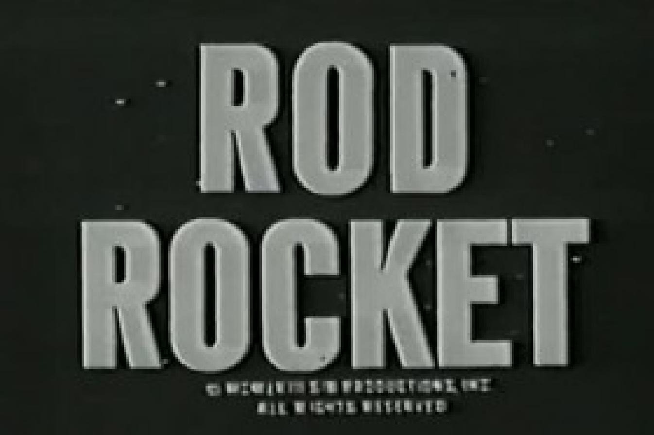 Мультсериал Rod Rocket