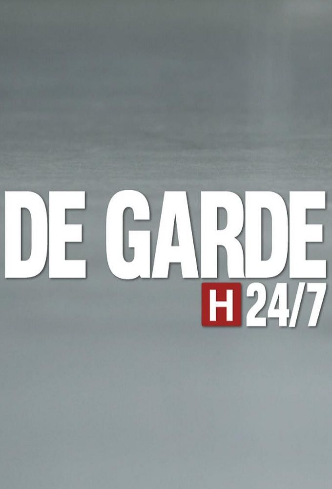 Сериал De Garde 24/7