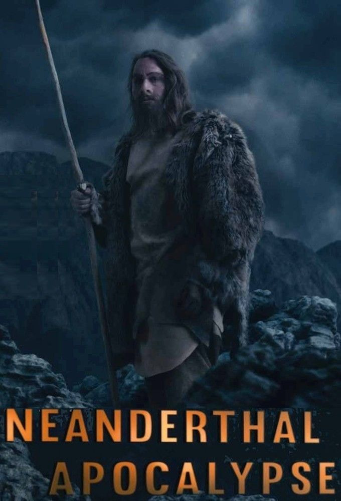 Сериал Neanderthal Apocalypse