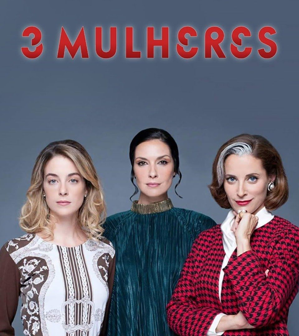 Сериал Três Mulheres
