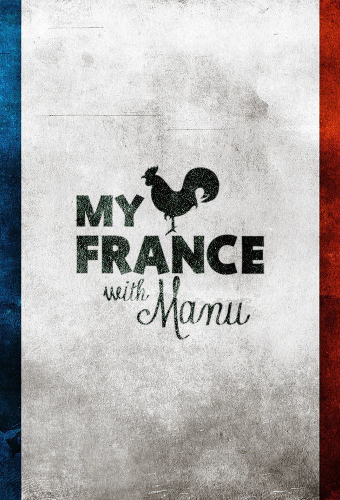 Сериал My France with Manu