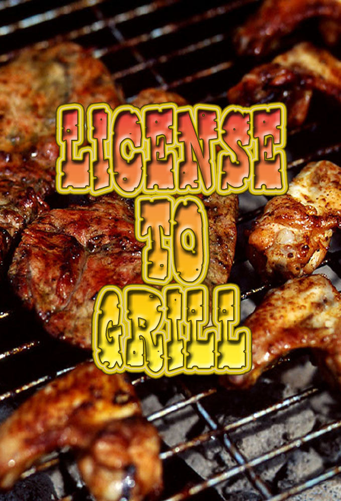 Сериал Licence to Grill