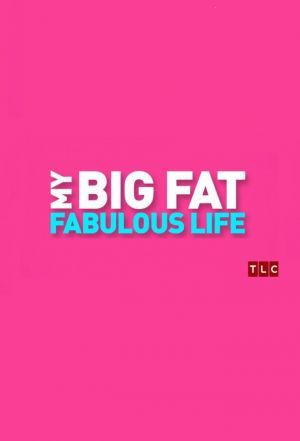 Show My Big Fat Fabulous Life