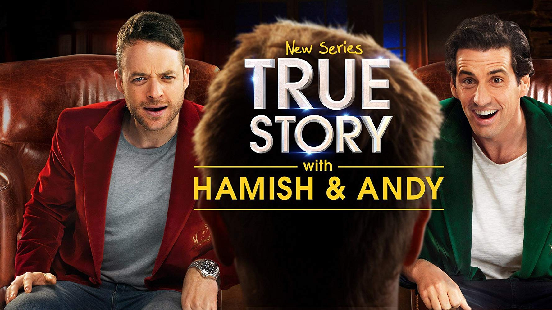 Show True Story with Hamish & Andy
