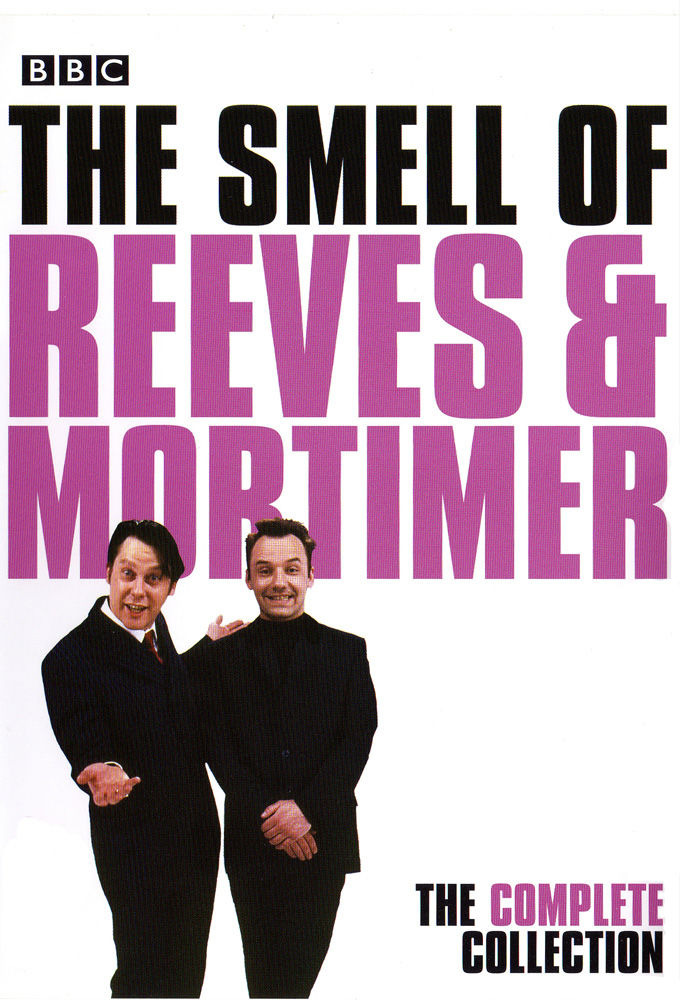 Сериал The Smell of Reeves and Mortimer