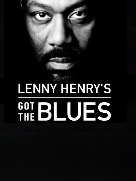 Сериал Lenny Henry's Got the Blues