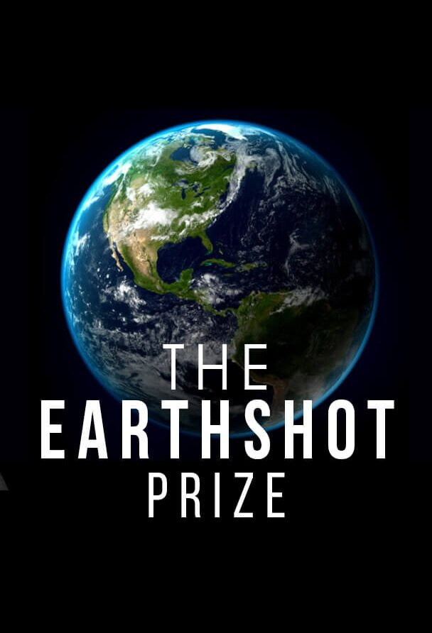 Сериал The Earthshot Prize: Repairing Our Planet