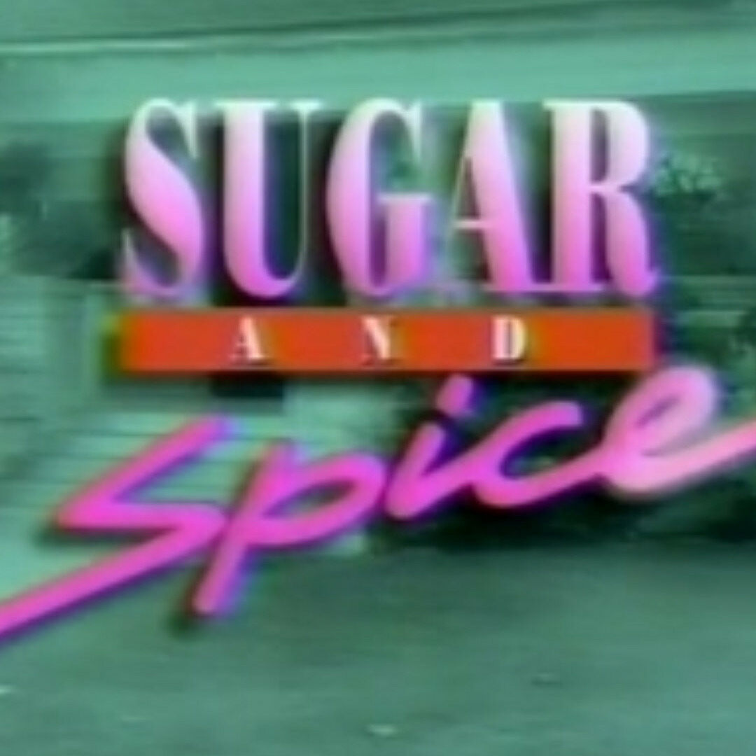 Сериал Sugar and Spice