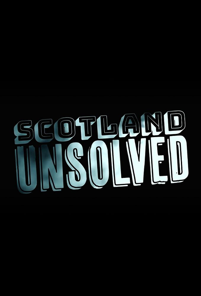 Сериал Scotland Unsolved