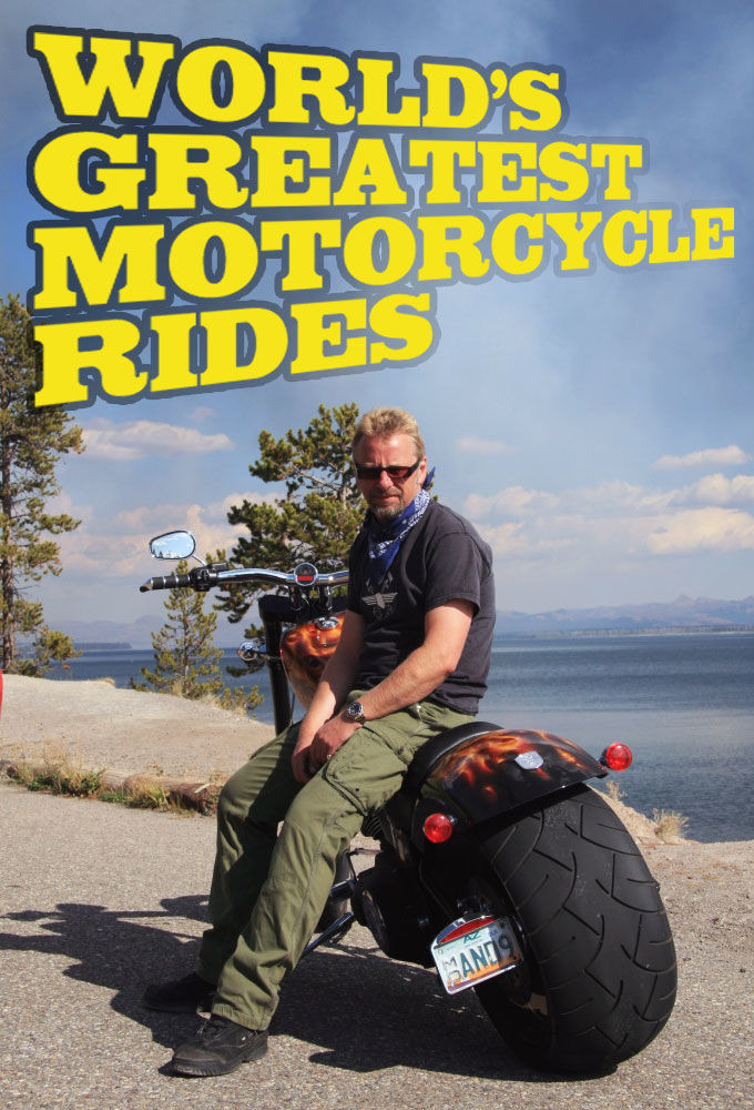 Show World's Greatest Motorcycle Rides