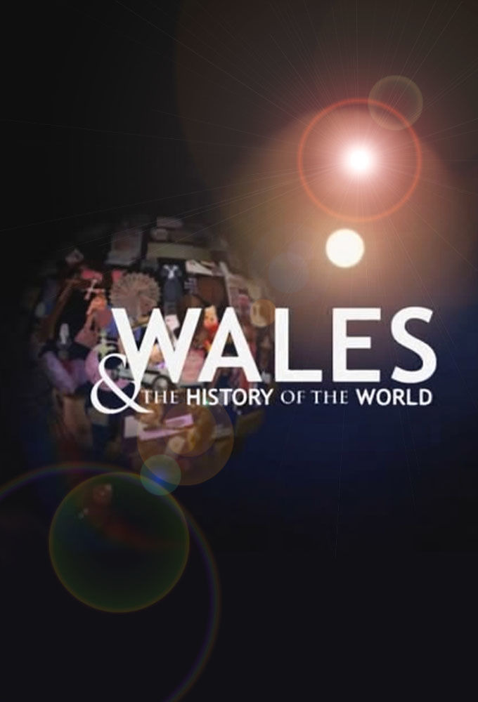 Сериал Wales and the History of the World