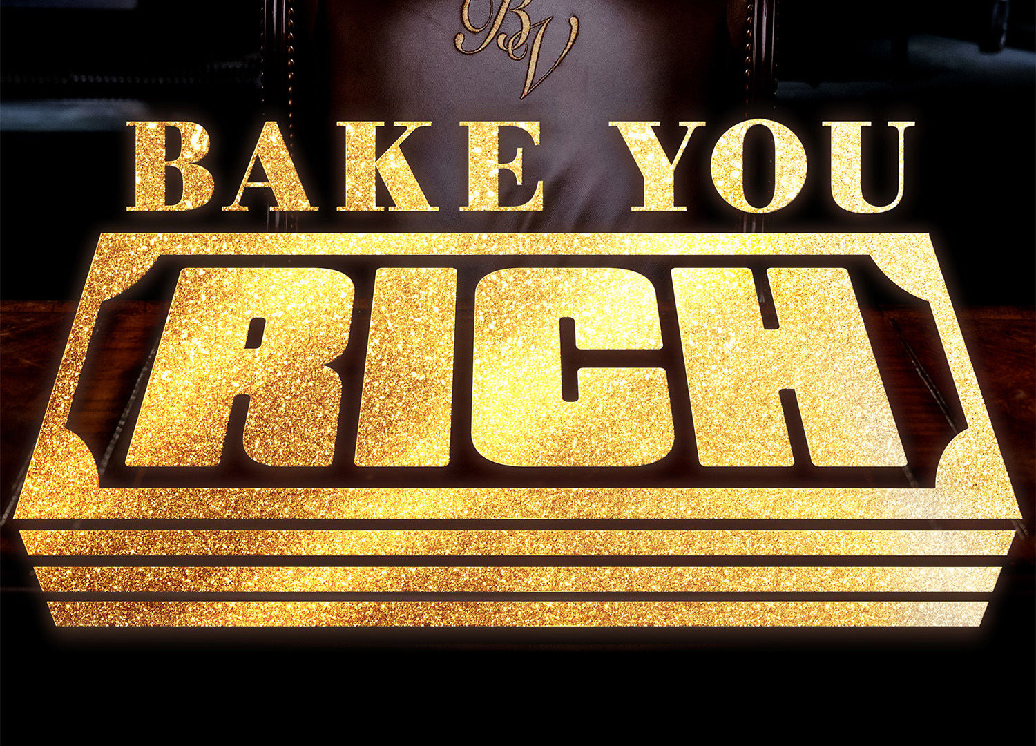 Show Bake You Rich