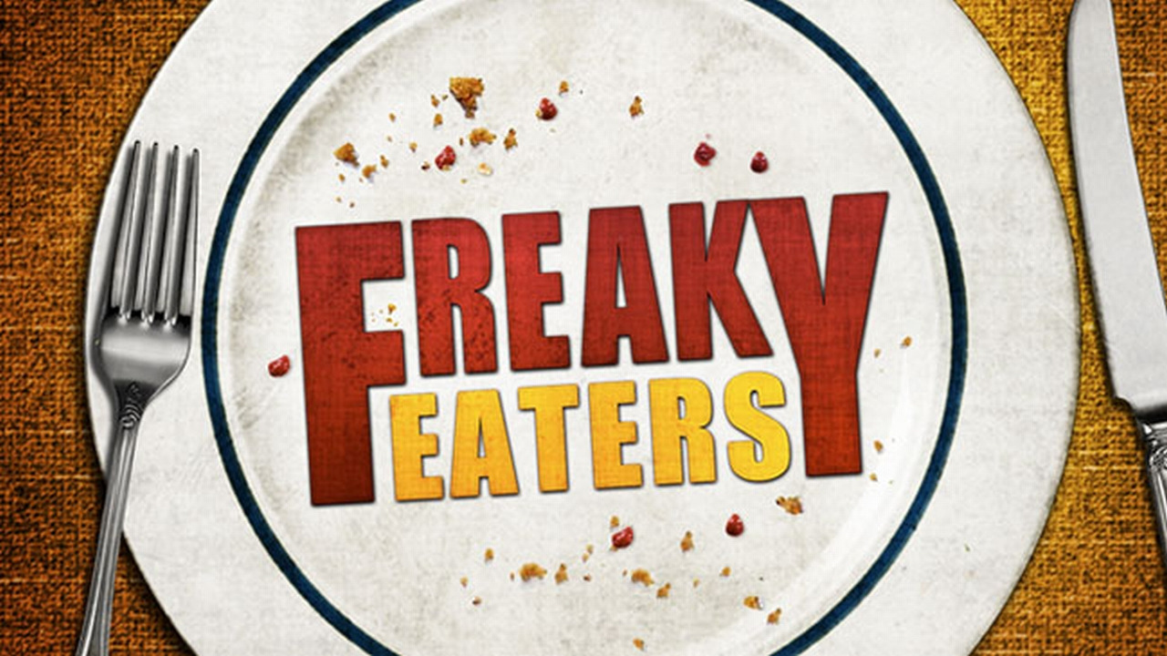 Сериал Freaky Eaters (US)