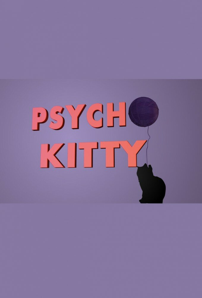 Сериал Psycho Kitty