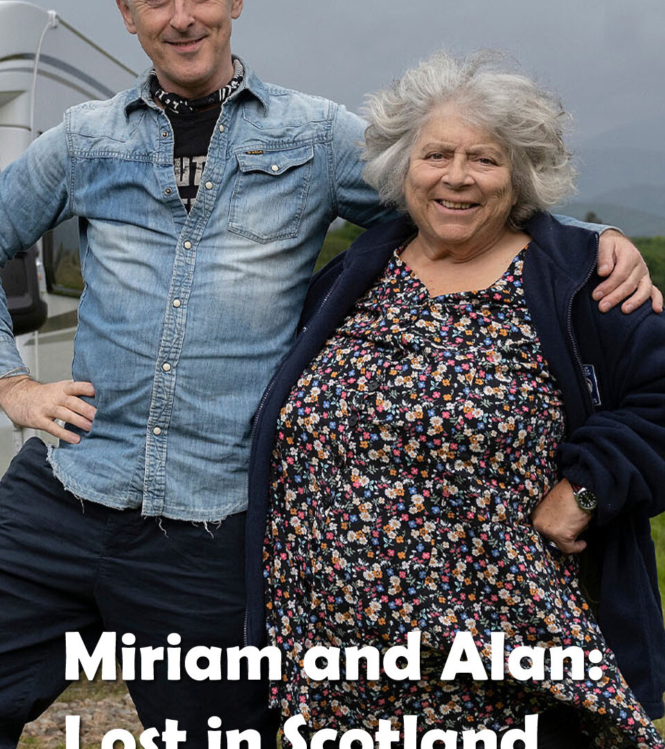 Show Miriam and Alan: Lost in Scotland