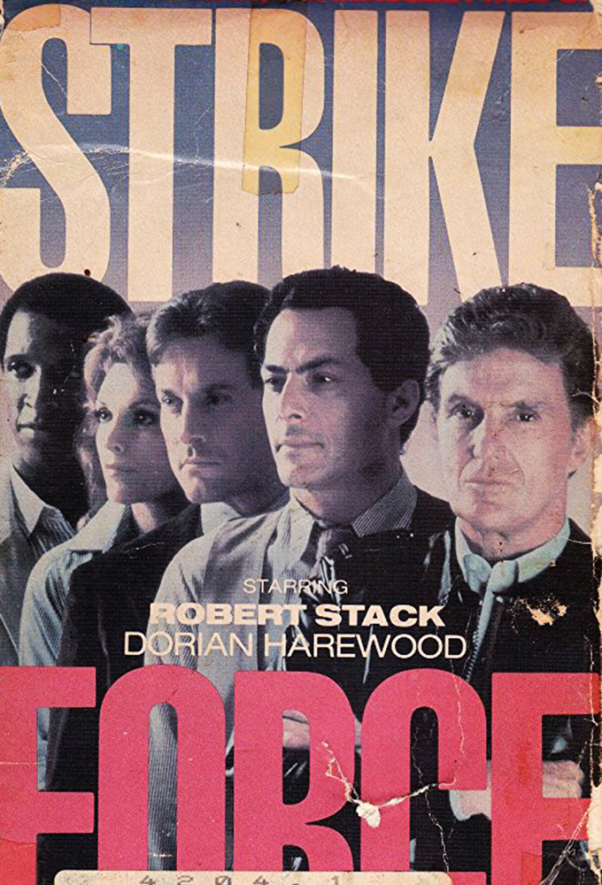 Сериал Strike Force (1981)