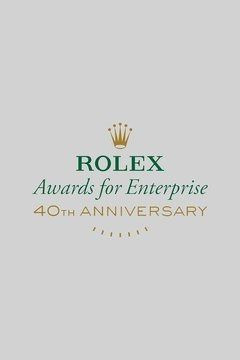 Сериал The Rolex Awards for Enterprise