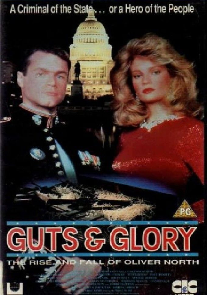 Сериал Guts and Glory: The Rise and Fall of Oliver North