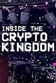 Сериал Inside the Cryptokingdom