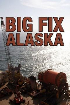 Сериал Big Fix Alaska