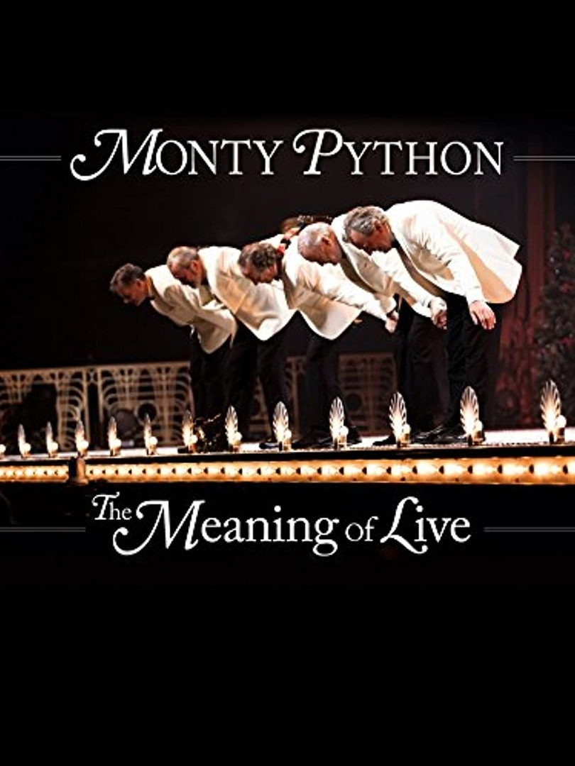 Show Monty Python: The Meaning of Live