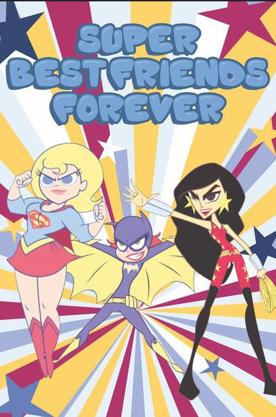 Show Super Best Friends Forever