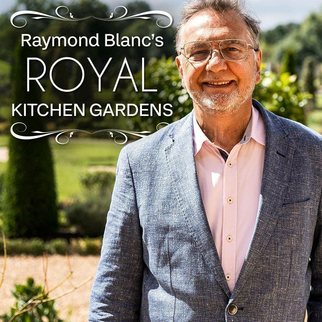 Сериал Raymond Blanc's Royal Kitchen Gardens