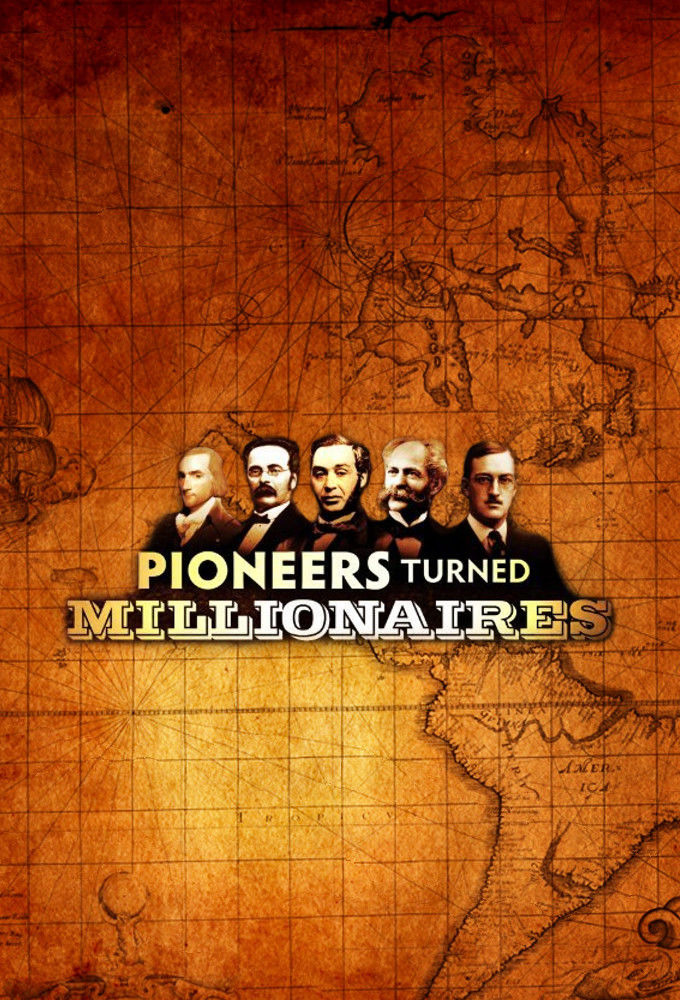 Show Pioneers Turned Millionaires