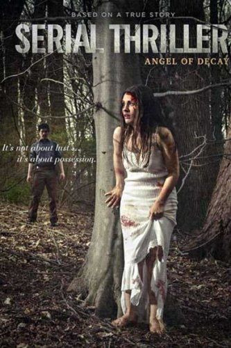 Сериал Serial Thriller: Angel of Decay