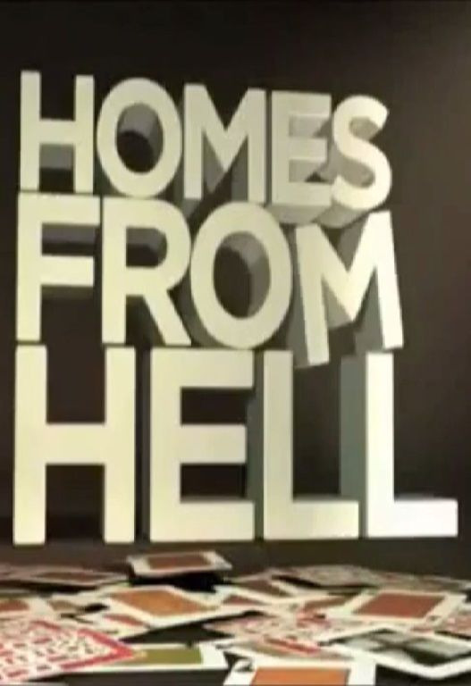 Сериал Homes from Hell