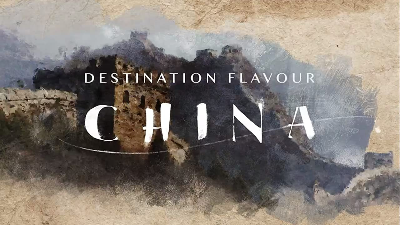 Сериал Destination Flavour China