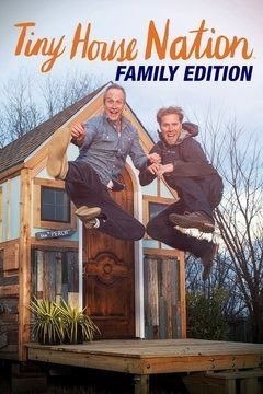 Сериал Tiny House Nation: Family Edition