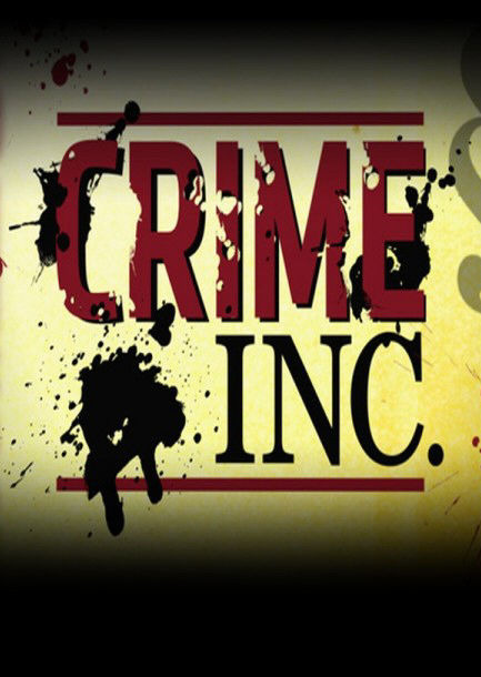 Сериал Crime Inc.