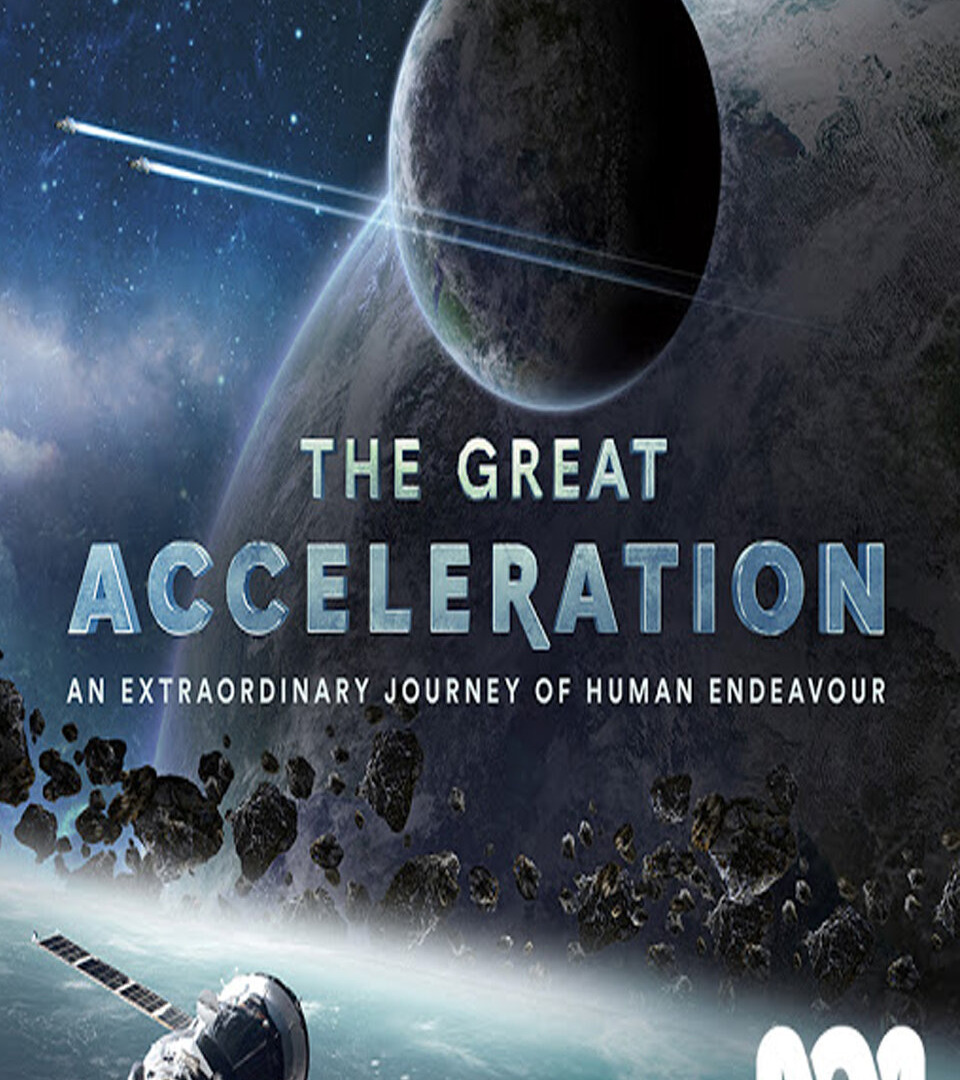 Сериал The Great Acceleration