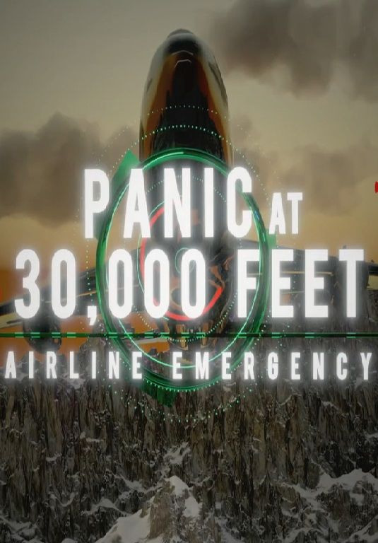 Show Panic at 30,000 Feet: Airline Emergency