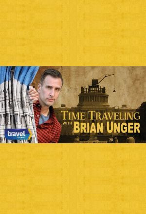 Show Time Traveling with Brian Unger