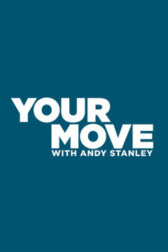 Сериал Your Move with Andy Stanley