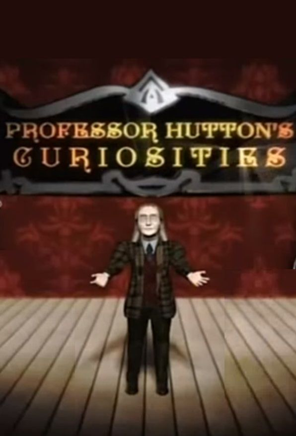 Show Professor Hutton's Curiosities